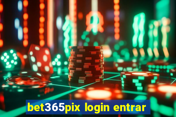 bet365pix login entrar